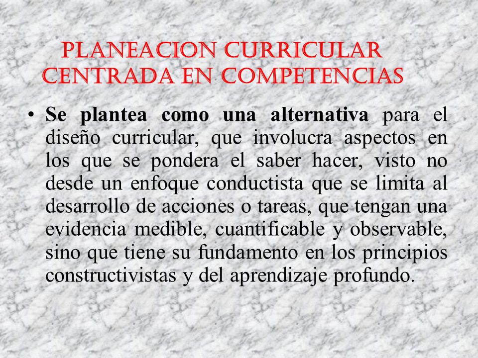 PLANEACION CURRICULAR centrada en COMPETENCIAS