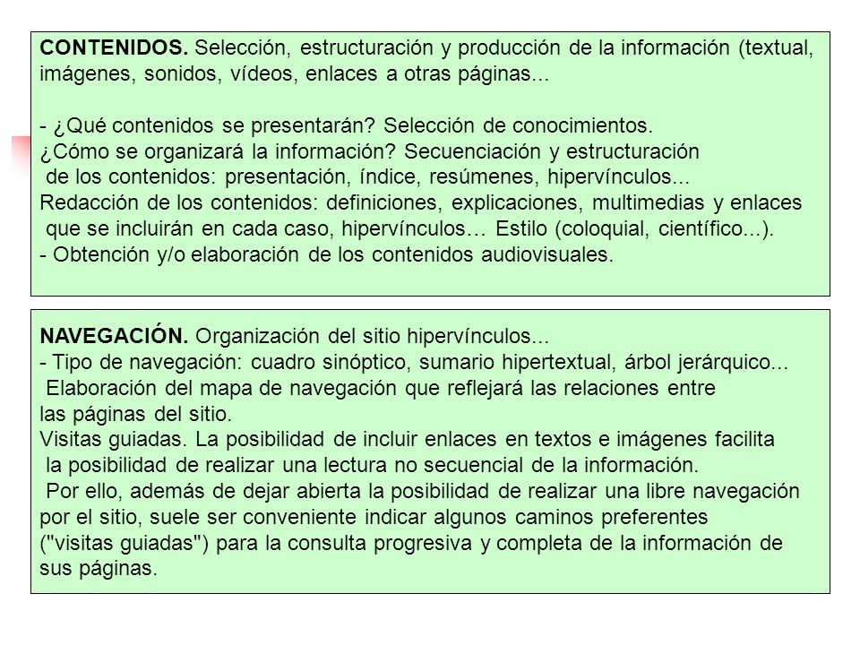 CONTENIDOS. Selección, estructuración y producción de la información (textual,