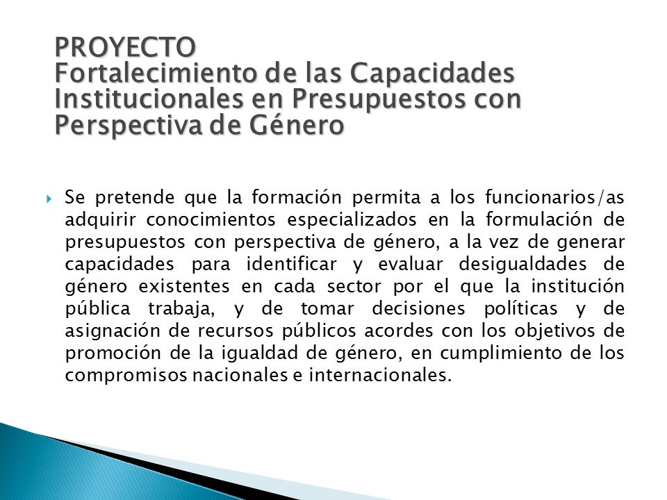 PROYECTO Fortalecimiento de las Capacidades Institucionales en Presupuestos con Perspectiva de Género