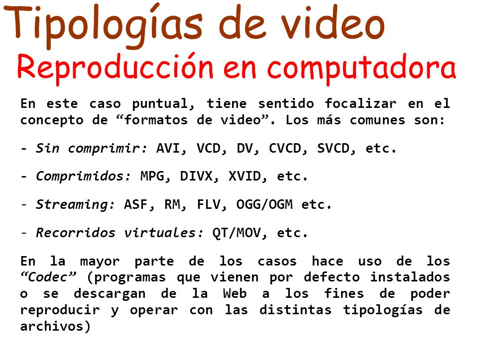 Tipologías de video Reproducción en computadora