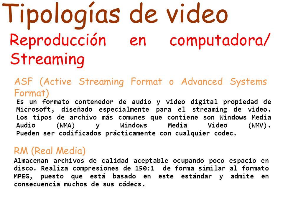 Tipologías de video Reproducción en computadora/ Streaming