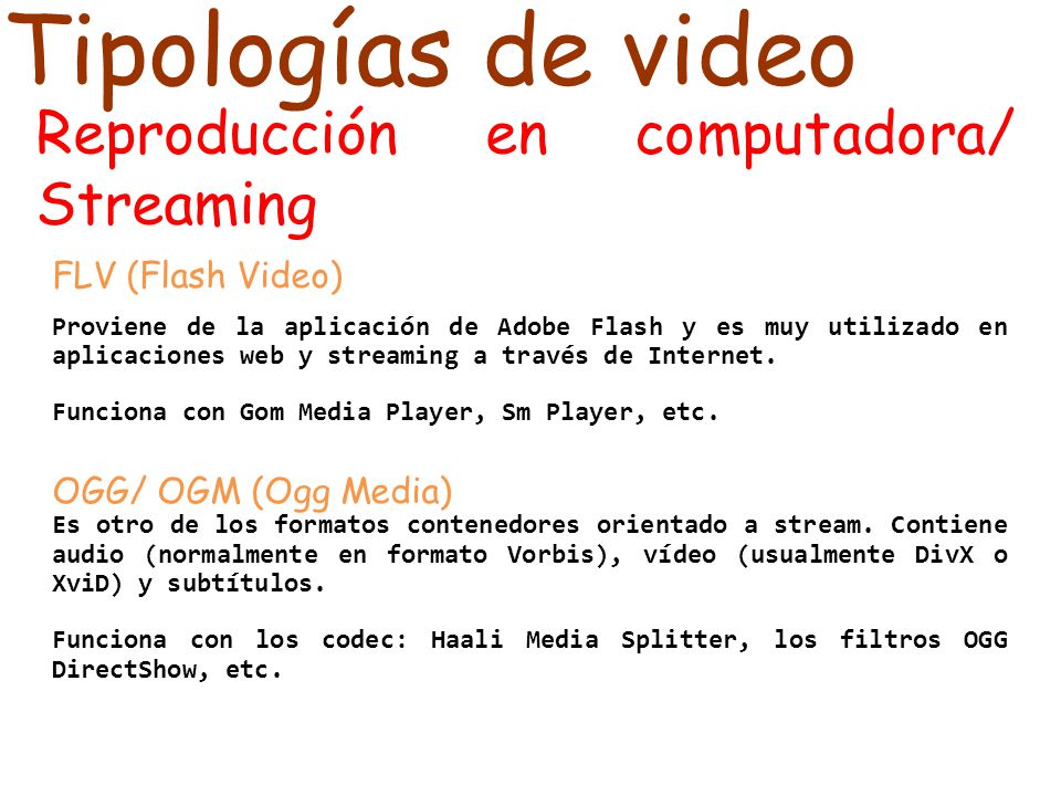 Tipologías de video Reproducción en computadora/ Streaming