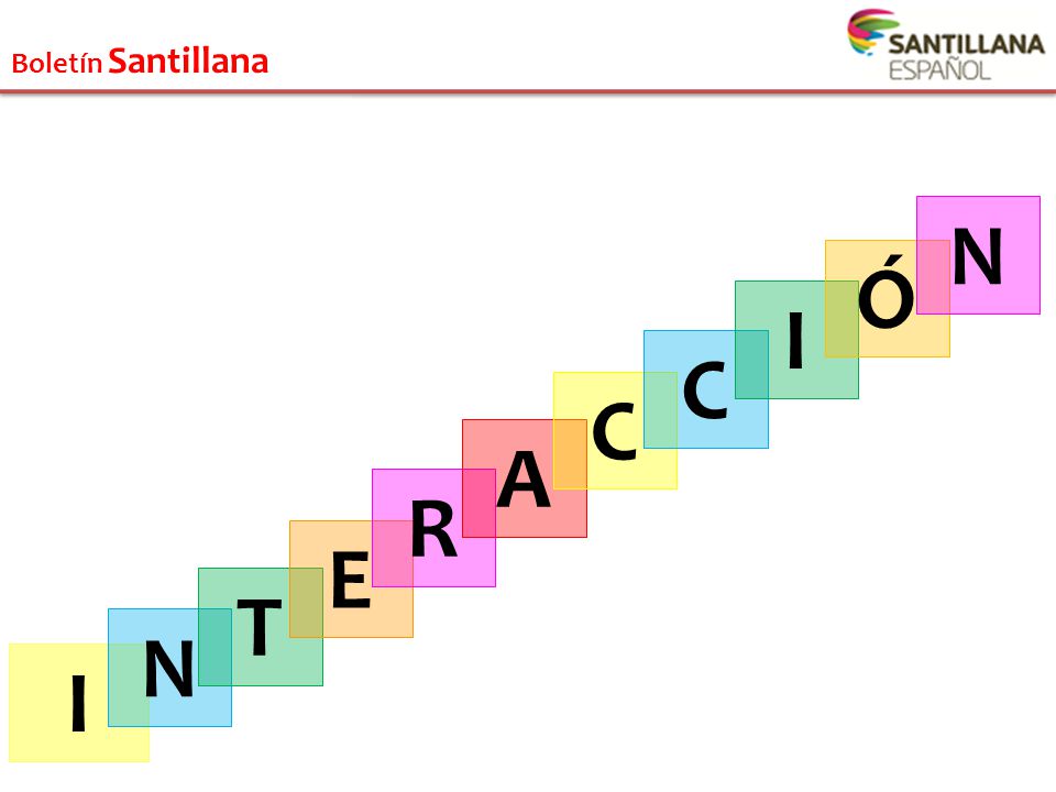 N Ó I C C A R E T N I Boletín Santillana