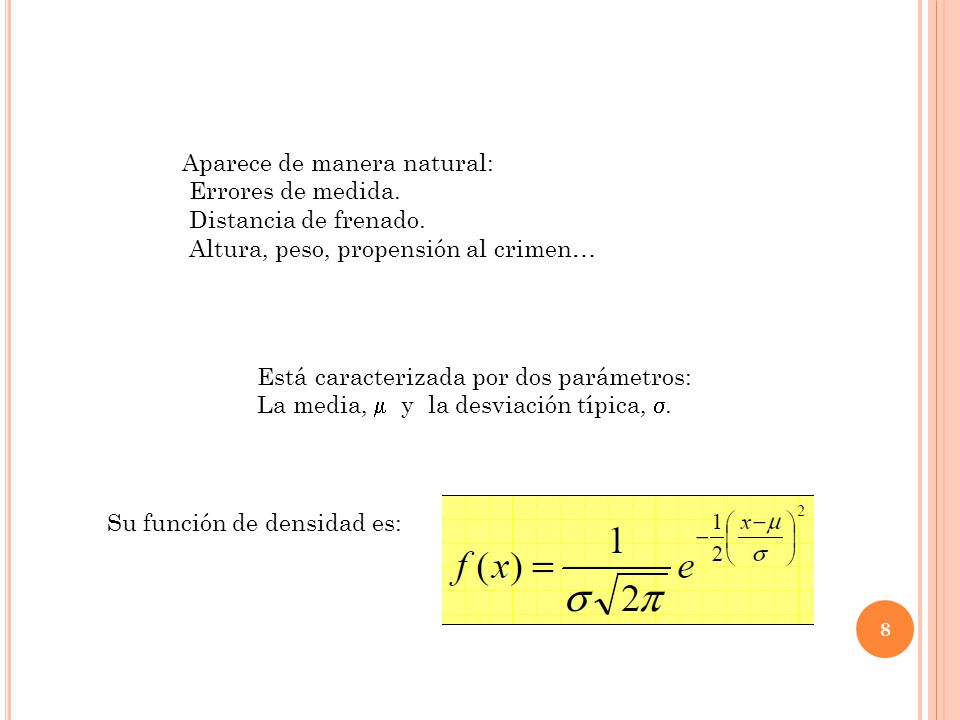 tiene distribución normal con media 0 y varianza 1