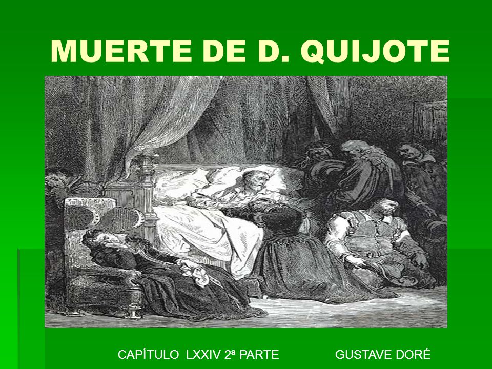 MUERTE DE D. QUIJOTE CAPÍTULO LXXIV 2ª PARTE GUSTAVE DORÉ