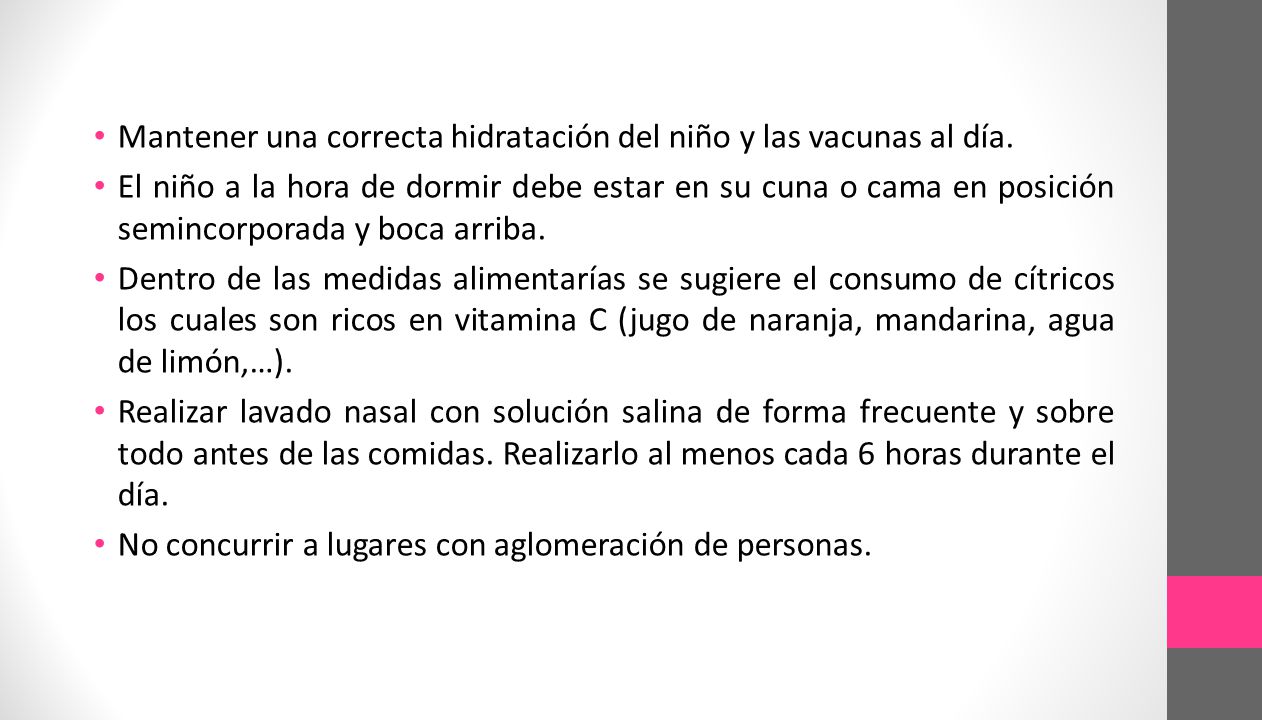 Mantener una correcta hidratación del niño y las vacunas al día.