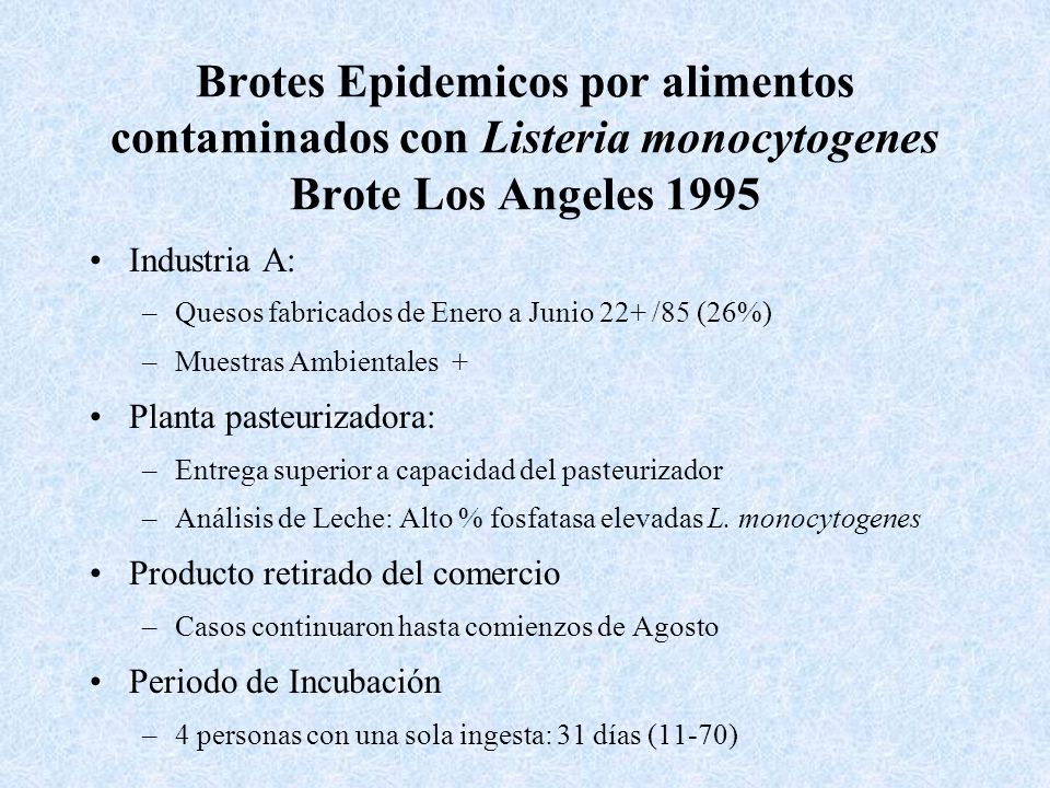 Brotes Epidemicos por alimentos contaminados con Listeria monocytogenes Brote Los Angeles 1995