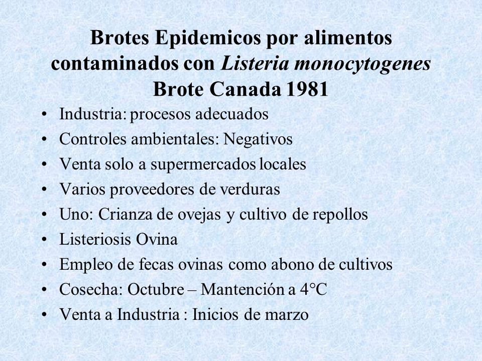Brotes Epidemicos por alimentos contaminados con Listeria monocytogenes Brote Canada 1981