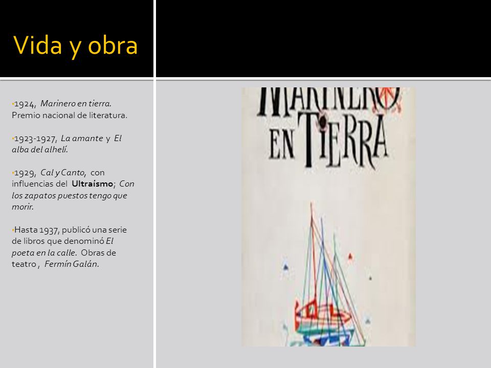 Vida y obra 1924, Marinero en tierra. Premio nacional de literatura.
