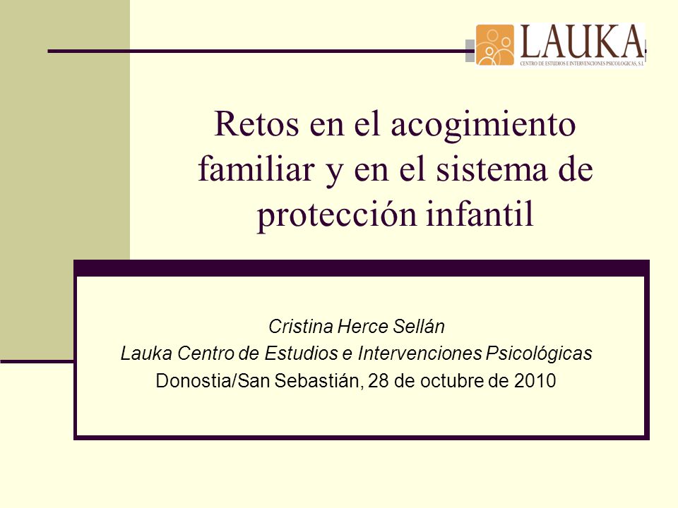 Retos en el acogimiento familiar y en el sistema de protección infantil