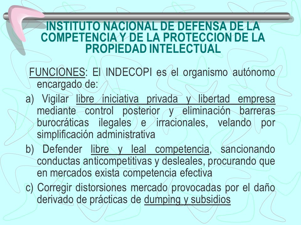 INSTITUTO NACIONAL DE DEFENSA DE LA COMPETENCIA Y DE LA PROTECCION DE LA PROPIEDAD INTELECTUAL