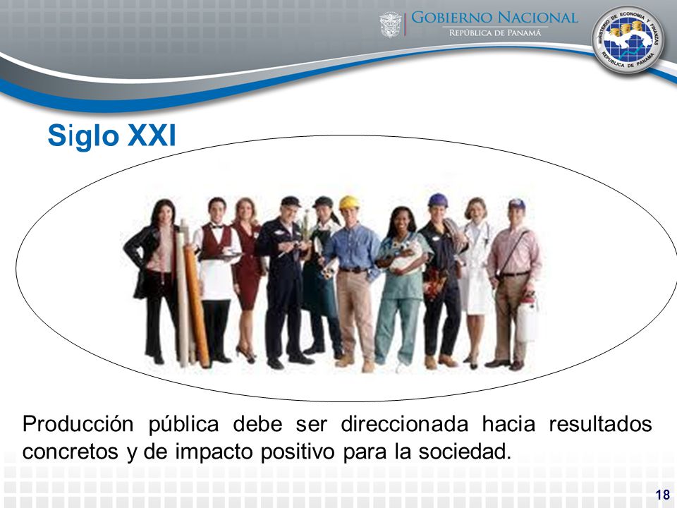 Siglo XXI Producción pública debe ser direccionada hacia resultados concretos y de impacto positivo para la sociedad.