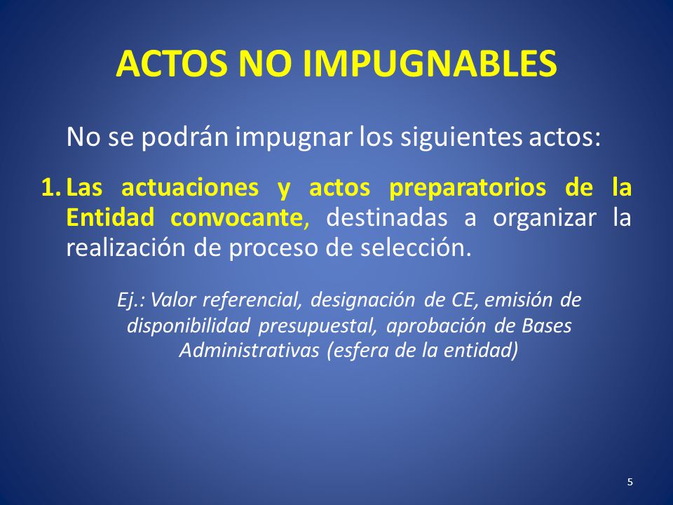 ACTOS NO IMPUGNABLES No se podrán impugnar los siguientes actos: