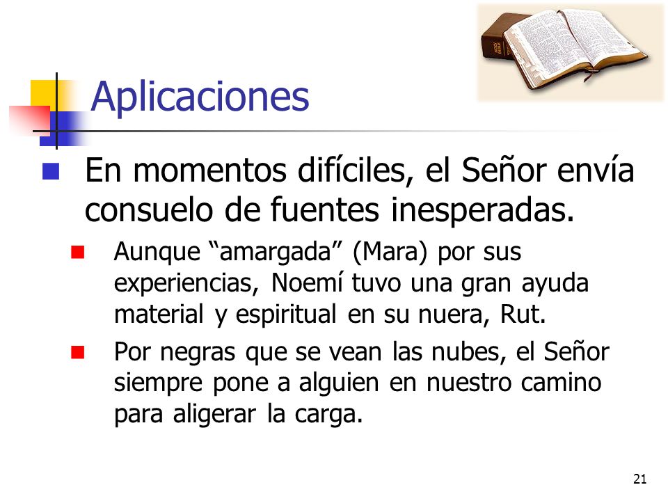 Aplicaciones En momentos difíciles, el Señor envía consuelo de fuentes inesperadas.