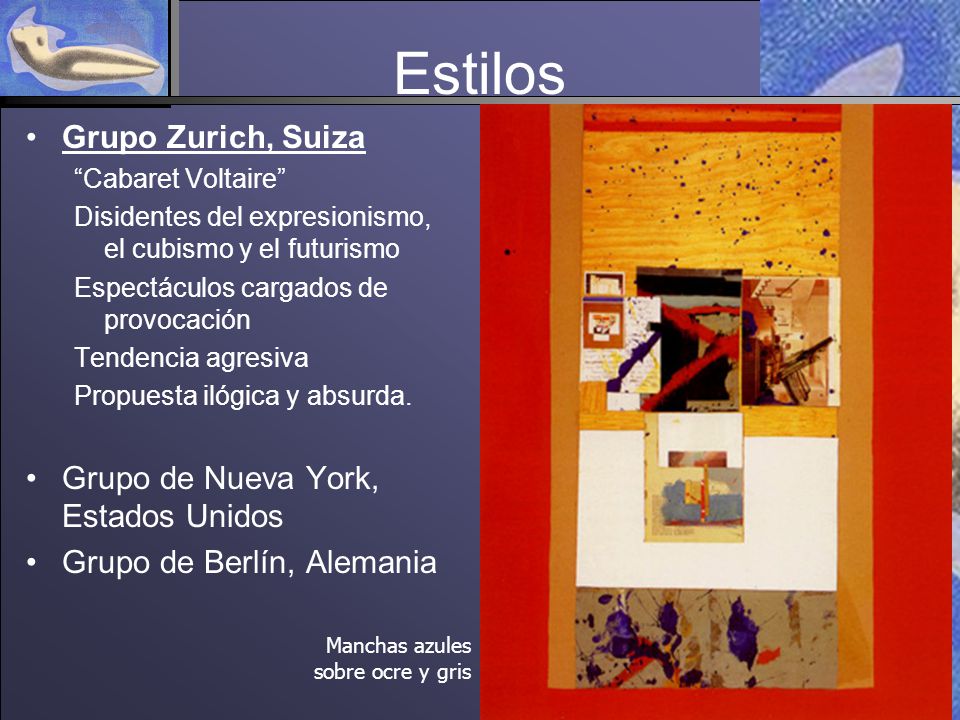 Estilos Grupo Zurich, Suiza Grupo de Nueva York, Estados Unidos