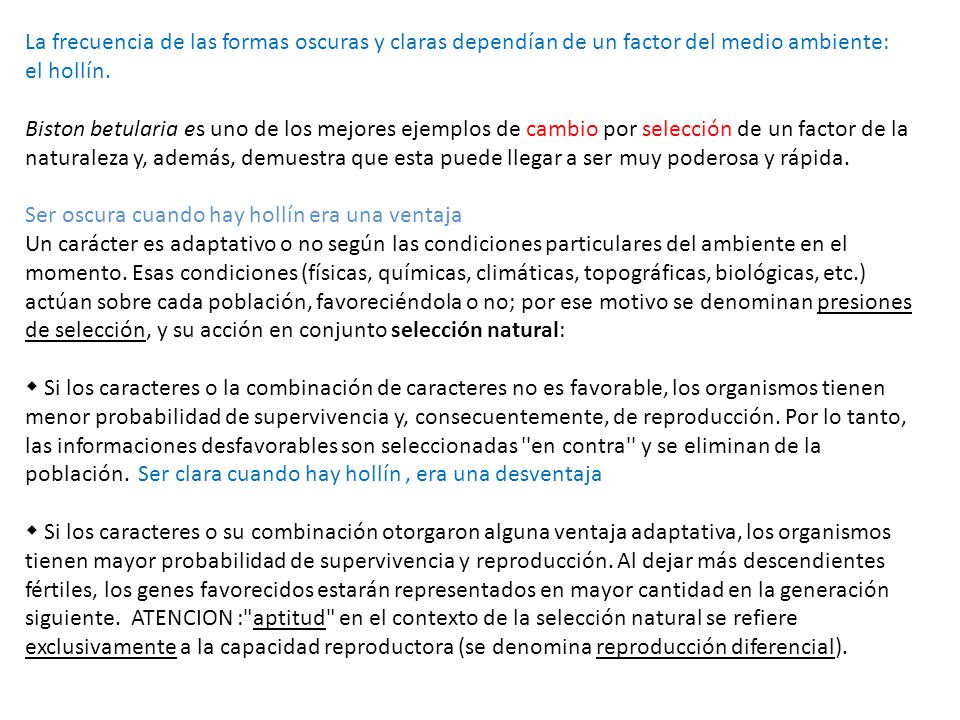 La frecuencia de las formas oscuras y claras dependían de un factor del medio ambiente: