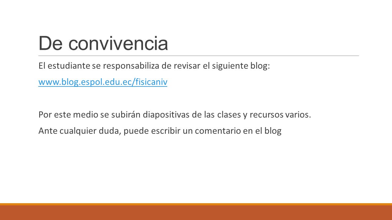De convivencia El estudiante se responsabiliza de revisar el siguiente blog: