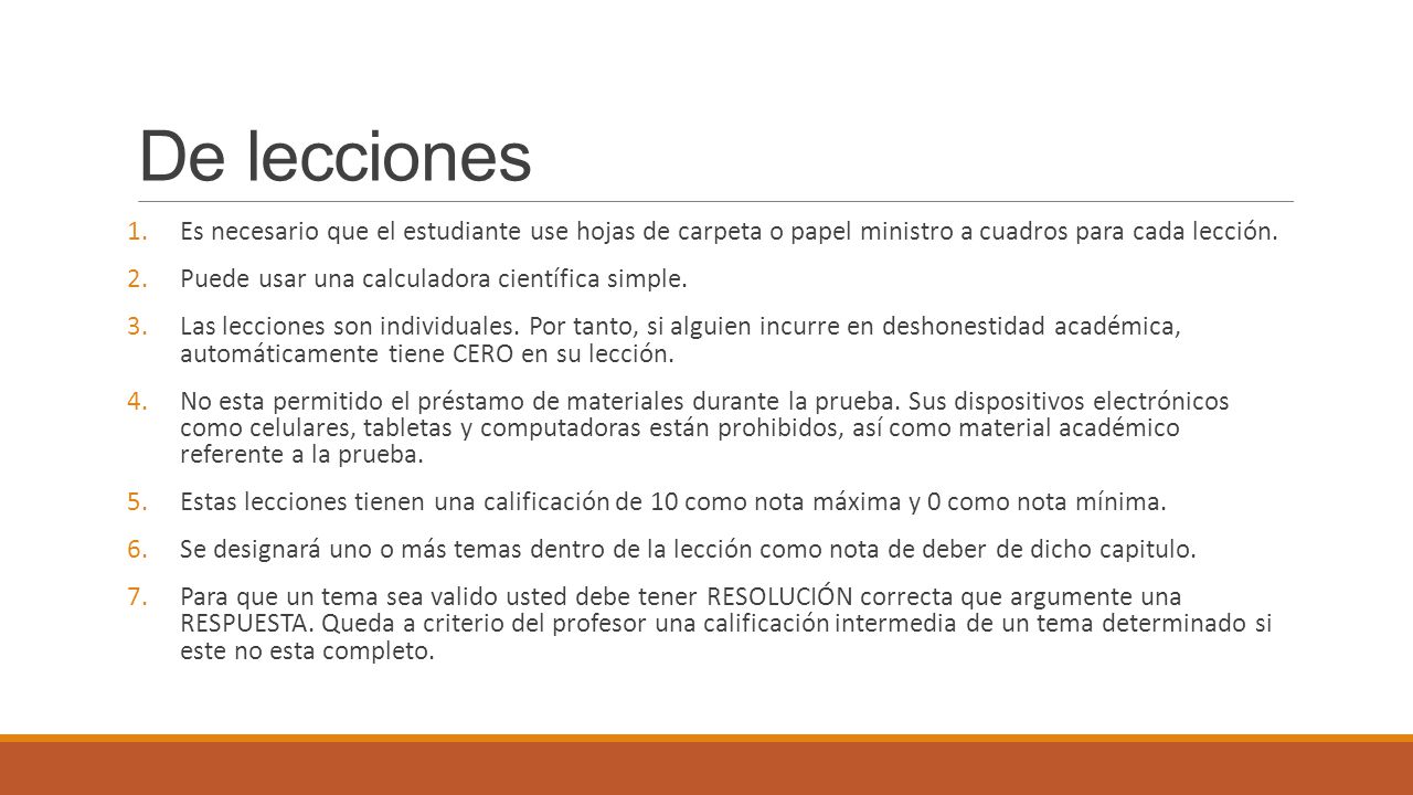 De lecciones Es necesario que el estudiante use hojas de carpeta o papel ministro a cuadros para cada lección.