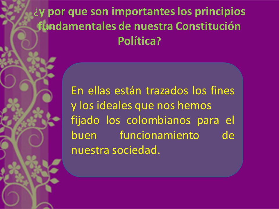En ellas están trazados los fines y los ideales que nos hemos