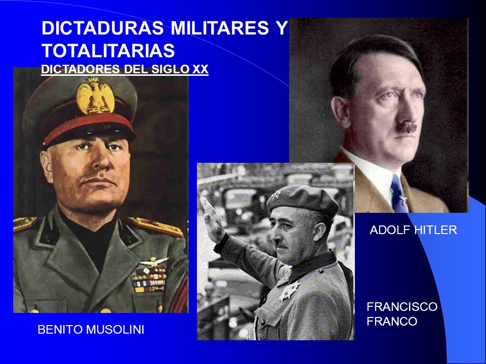 DICTADURAS MILITARES Y TOTALITARIAS