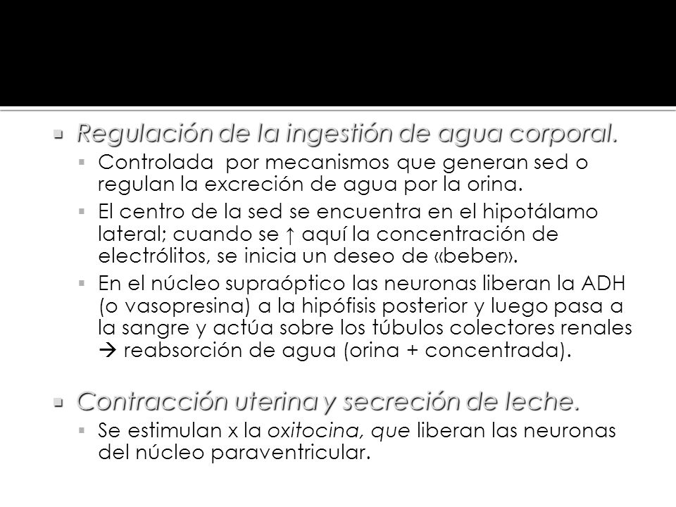 Regulación de la ingestión de agua corporal.