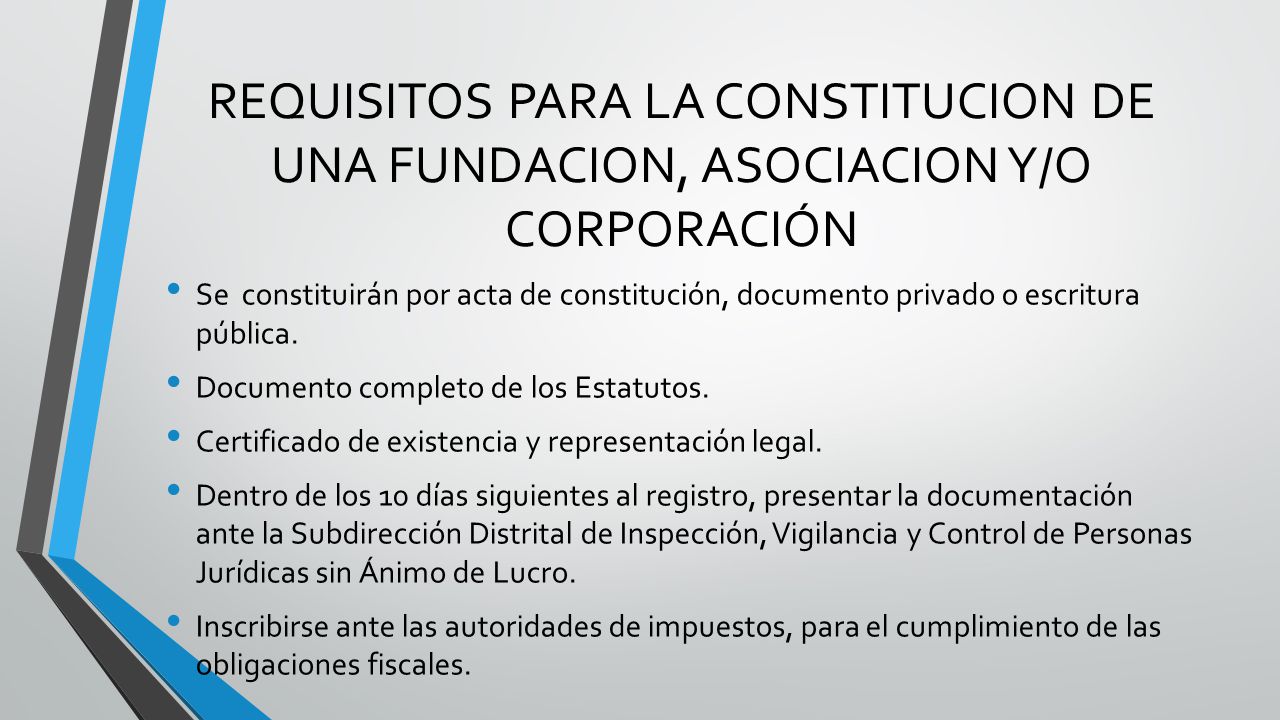 REQUISITOS PARA LA CONSTITUCION DE UNA FUNDACION, ASOCIACION Y/O CORPORACIÓN