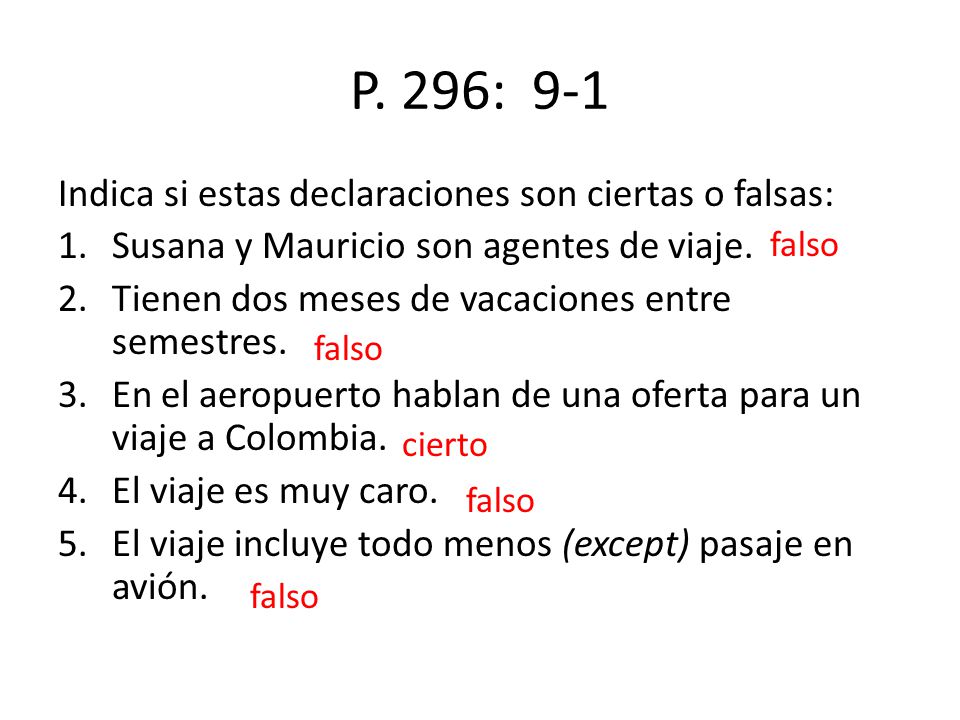 P. 296: 9-1 Indica si estas declaraciones son ciertas o falsas:
