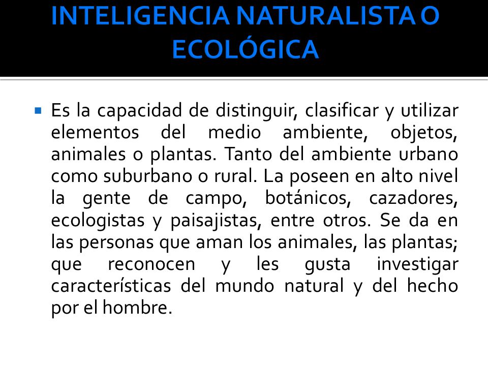 INTELIGENCIA NATURALISTA O ECOLÓGICA