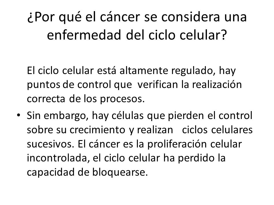 ¿Por qué el cáncer se considera una enfermedad del ciclo celular
