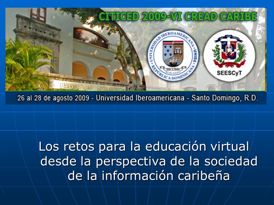 Los retos para la educación virtual desde la perspectiva de la sociedad de la información caribeña