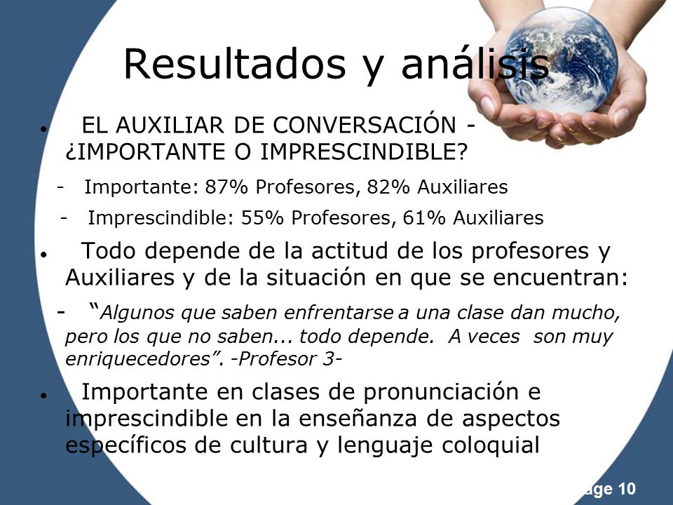 Resultados y análisis EL AUXILIAR DE CONVERSACIÓN - ¿IMPORTANTE O IMPRESCINDIBLE - Importante: 87% Profesores, 82% Auxiliares.