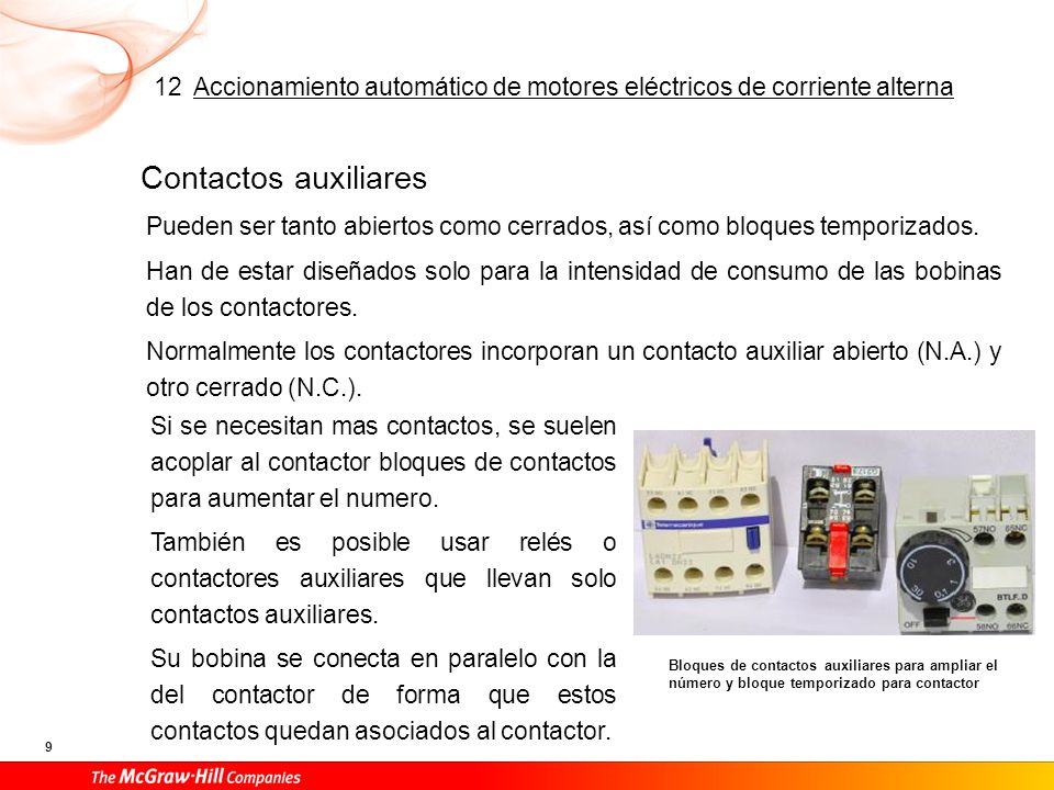 Sistema de soplado Para evitar que el contactor se deteriore rápidamente es necesario que esté dotado de sistemas de soplado del arco.