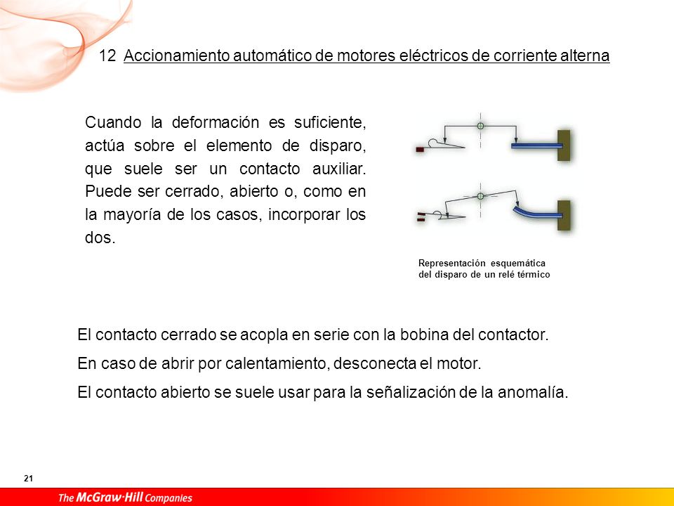 Esquema de conexión de un motor trifásico mediante contactores; a) funcionamiento normal y señalización;