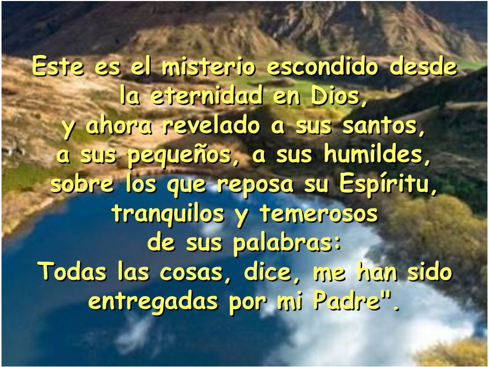 Este es el misterio escondido desde la eternidad en Dios,