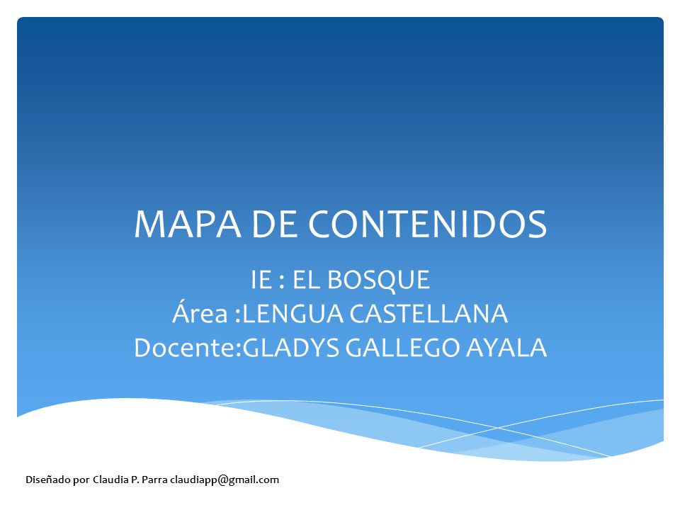 IE : EL BOSQUE Área :LENGUA CASTELLANA Docente:GLADYS GALLEGO AYALA