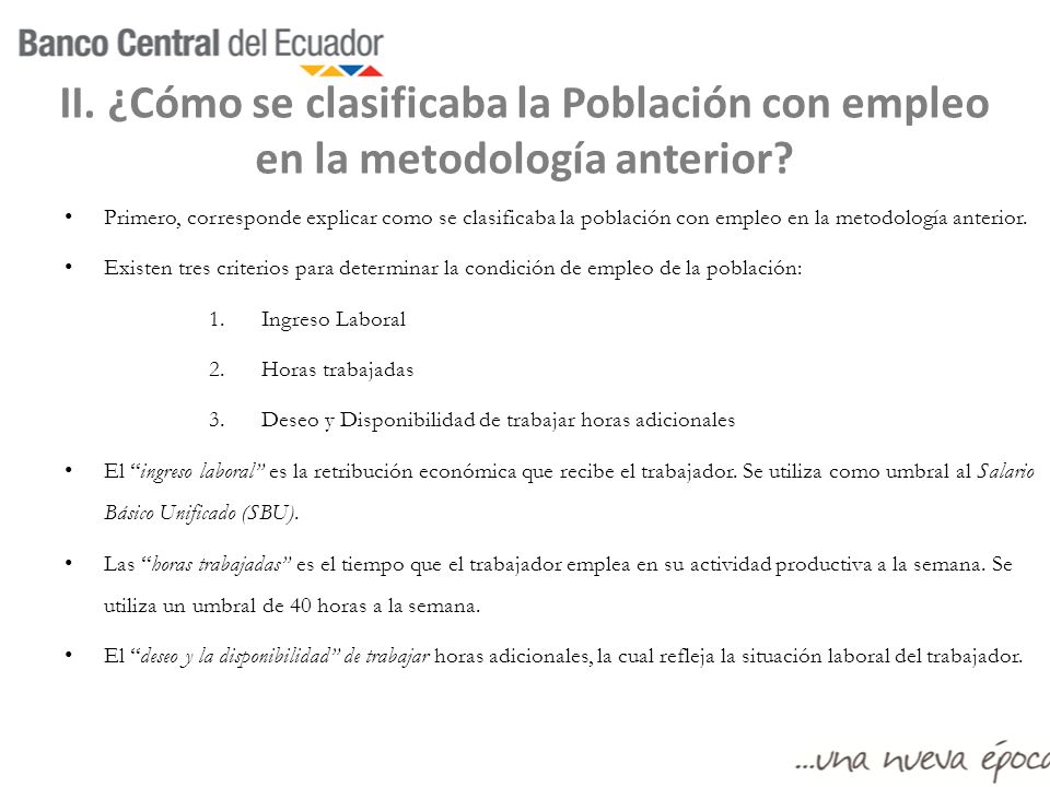 II. ¿Cómo se clasificaba la Población con empleo en la metodología anterior