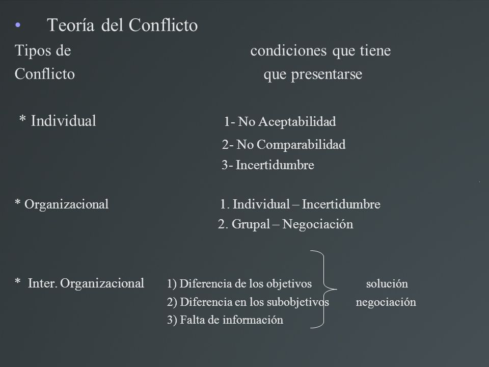 Teoría del Conflicto Tipos de condiciones que tiene