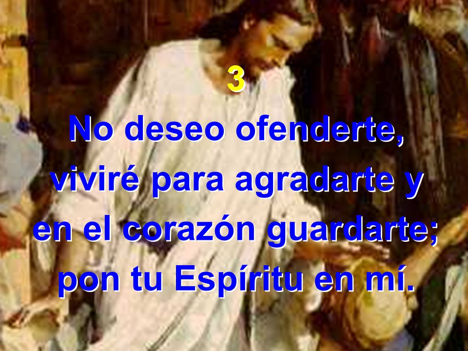 viviré para agradarte y en el corazón guardarte;