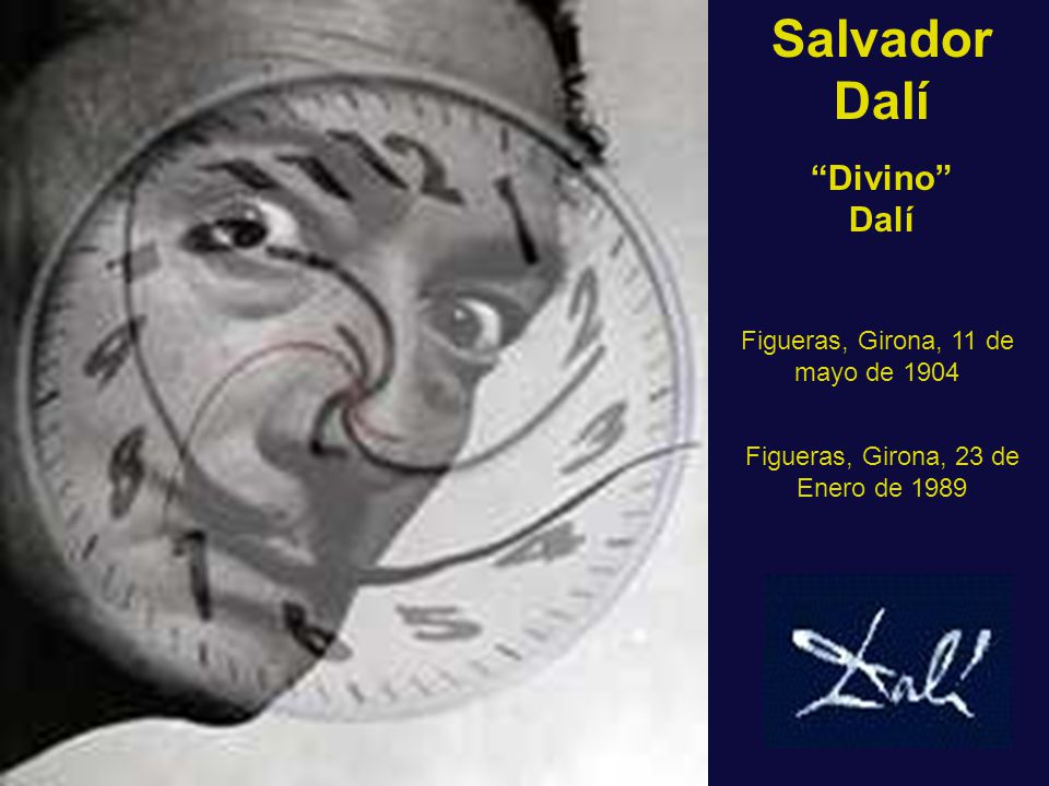 Salvador Dalí Divino Figueras, Girona, 11 de mayo de 1904