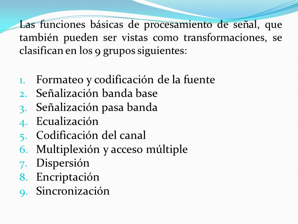 Formateo y codificación de la fuente Señalización banda base