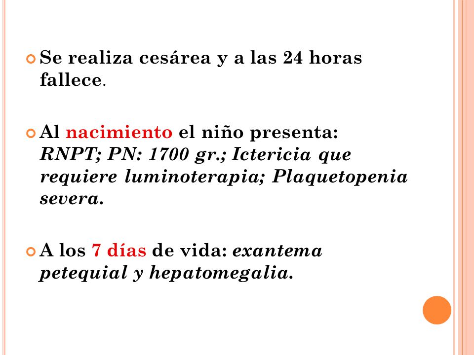 Se realiza cesárea y a las 24 horas fallece.