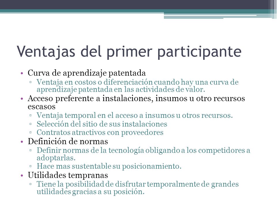 Ventajas del primer participante