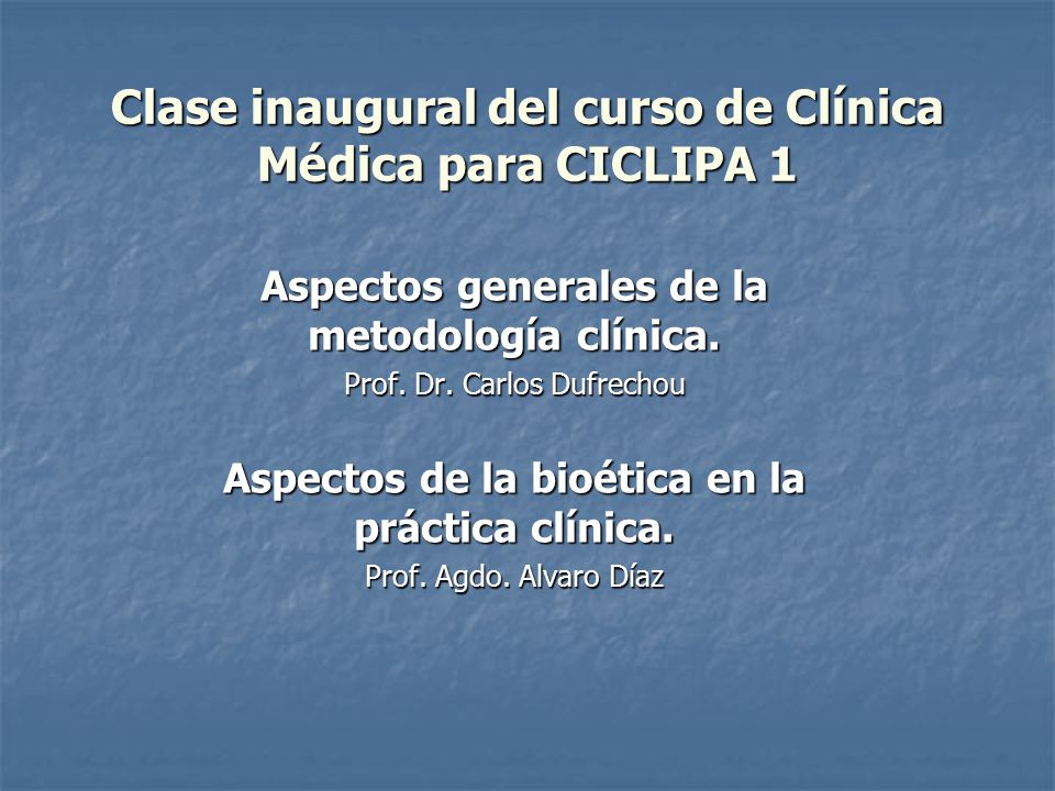 Clase inaugural del curso de Clínica Médica para CICLIPA 1