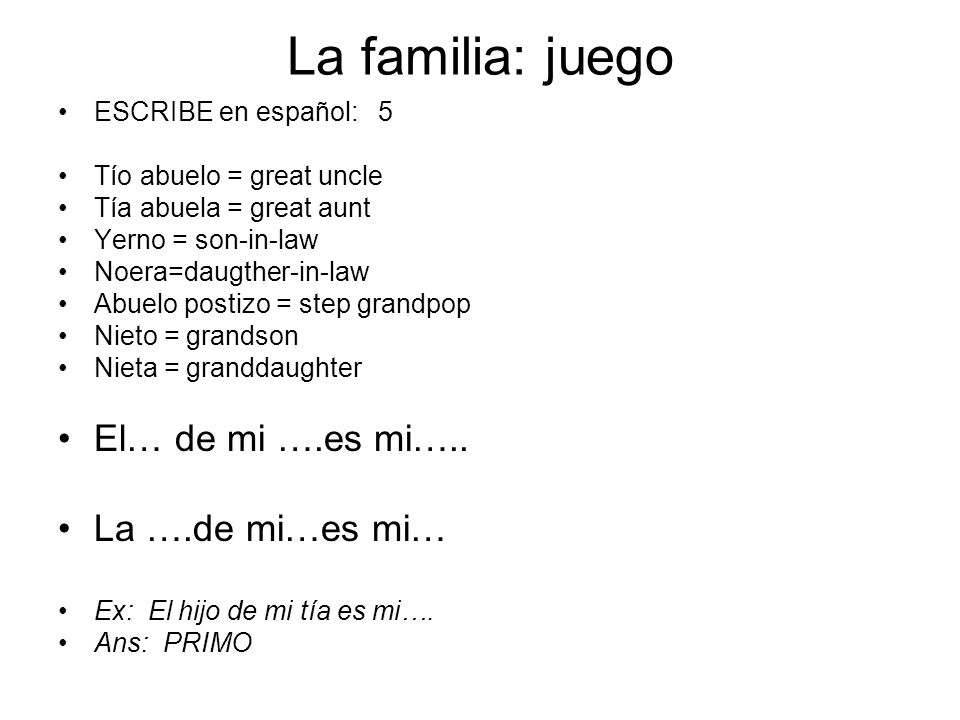 La familia: juego El… de mi ….es mi….. La ….de mi…es mi…
