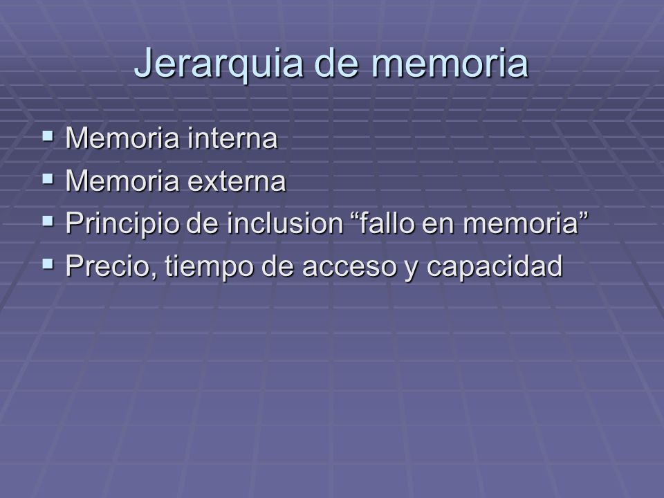 Jerarquia de memoria Memoria interna Memoria externa
