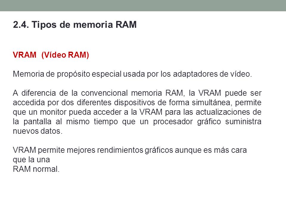 2.4. Tipos de memoria RAM VRAM (Vídeo RAM)