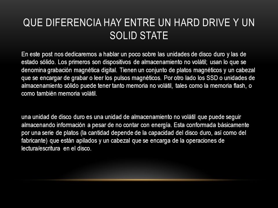 Que diferencia hay entre un hard drive y un solid state