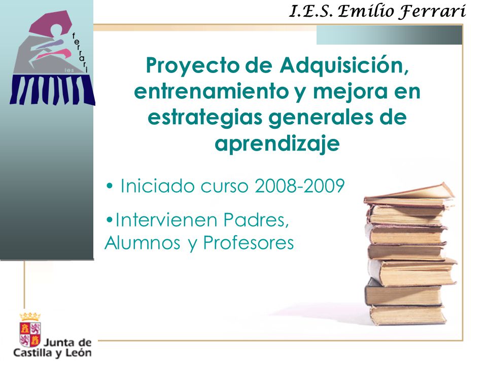 Proyecto de Adquisición, entrenamiento y mejora en estrategias generales de aprendizaje