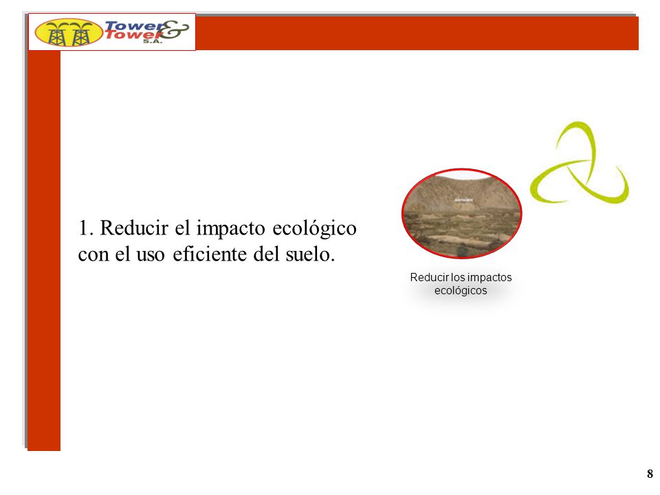 1. Reducir el impacto ecológico con el uso eficiente del suelo.