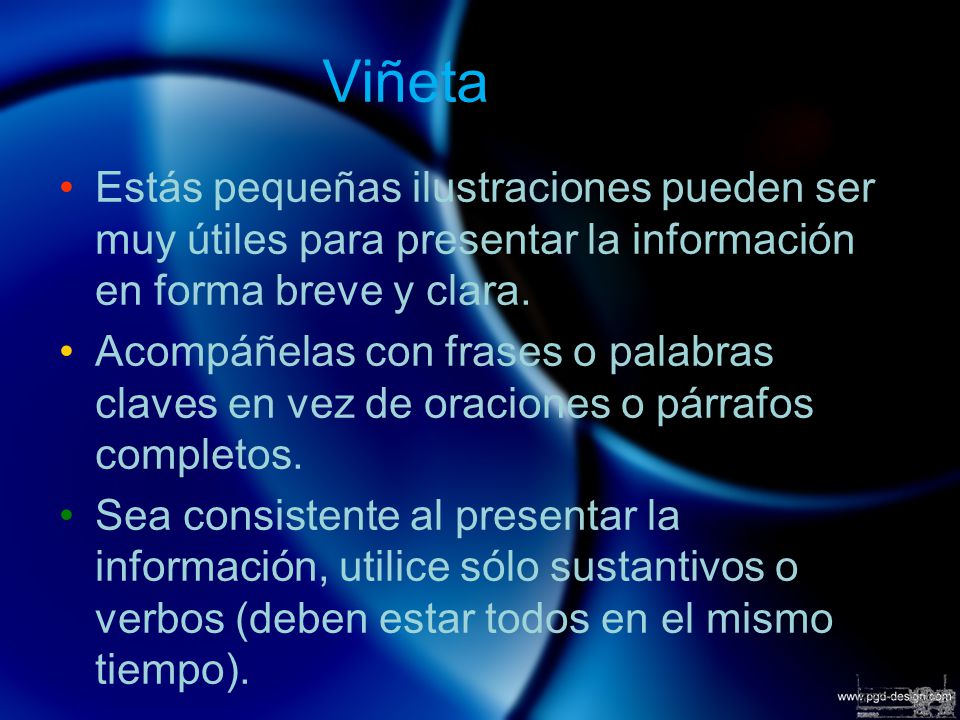 Viñeta Estás pequeñas ilustraciones pueden ser muy útiles para presentar la información en forma breve y clara.